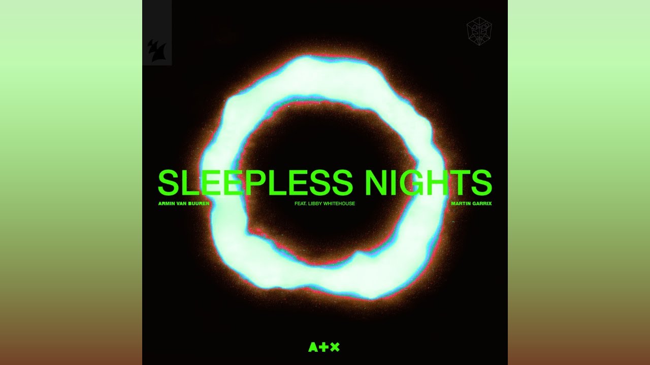 Armin Van Buuren & Martin Garrix - Sleepless Nights