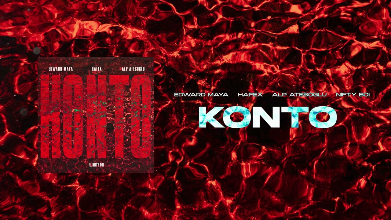 Edward Maya, Hafex & Alp Atesoglu - Konto (ft. Nifty Boi)