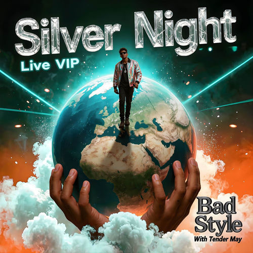 Bad Style, Tender May - Silver Night