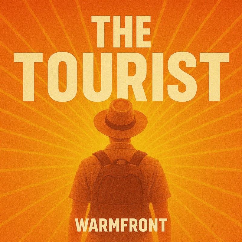 Warmfront - The Tourist