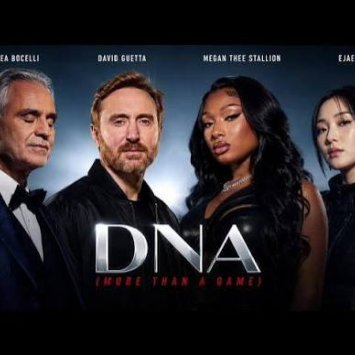Andrea Bocelli, David Guetta, EJAE & Megan Thee Stallion - DNA (More Than Just A Game)