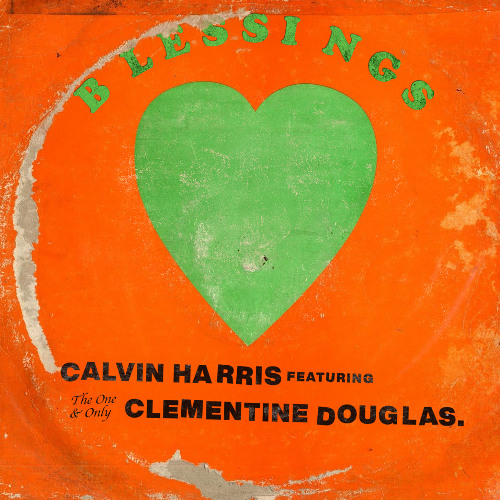 Calvin Harris Feat. Clementine Douglas - Blessings