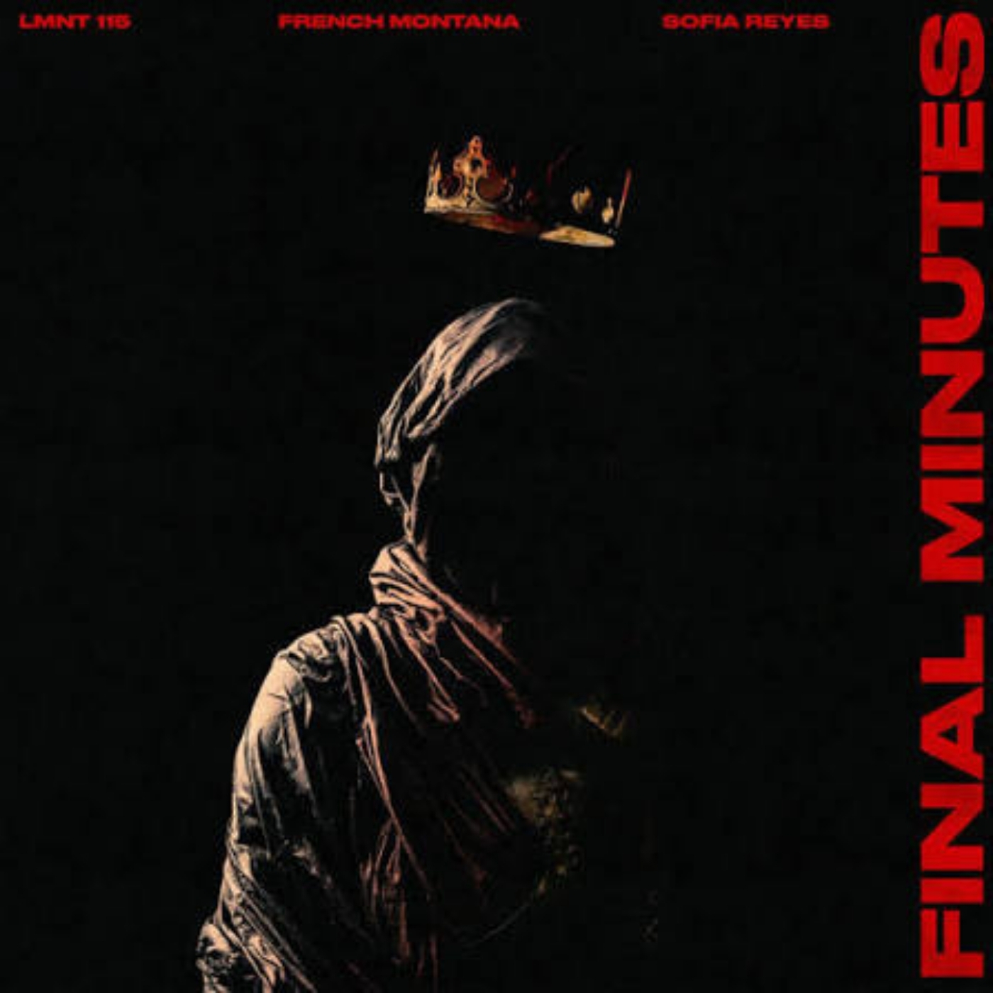Lmnt 115, French Montana, Sofia Reyes - Final Minutes