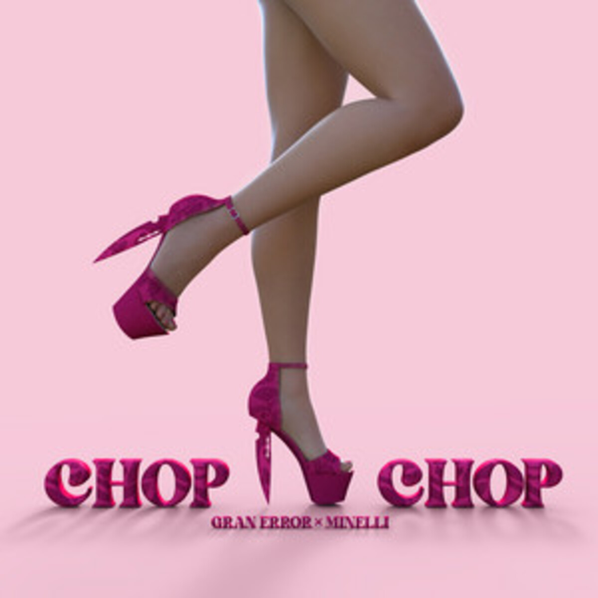 Gran Error Feat. Minelli - Chop Chop