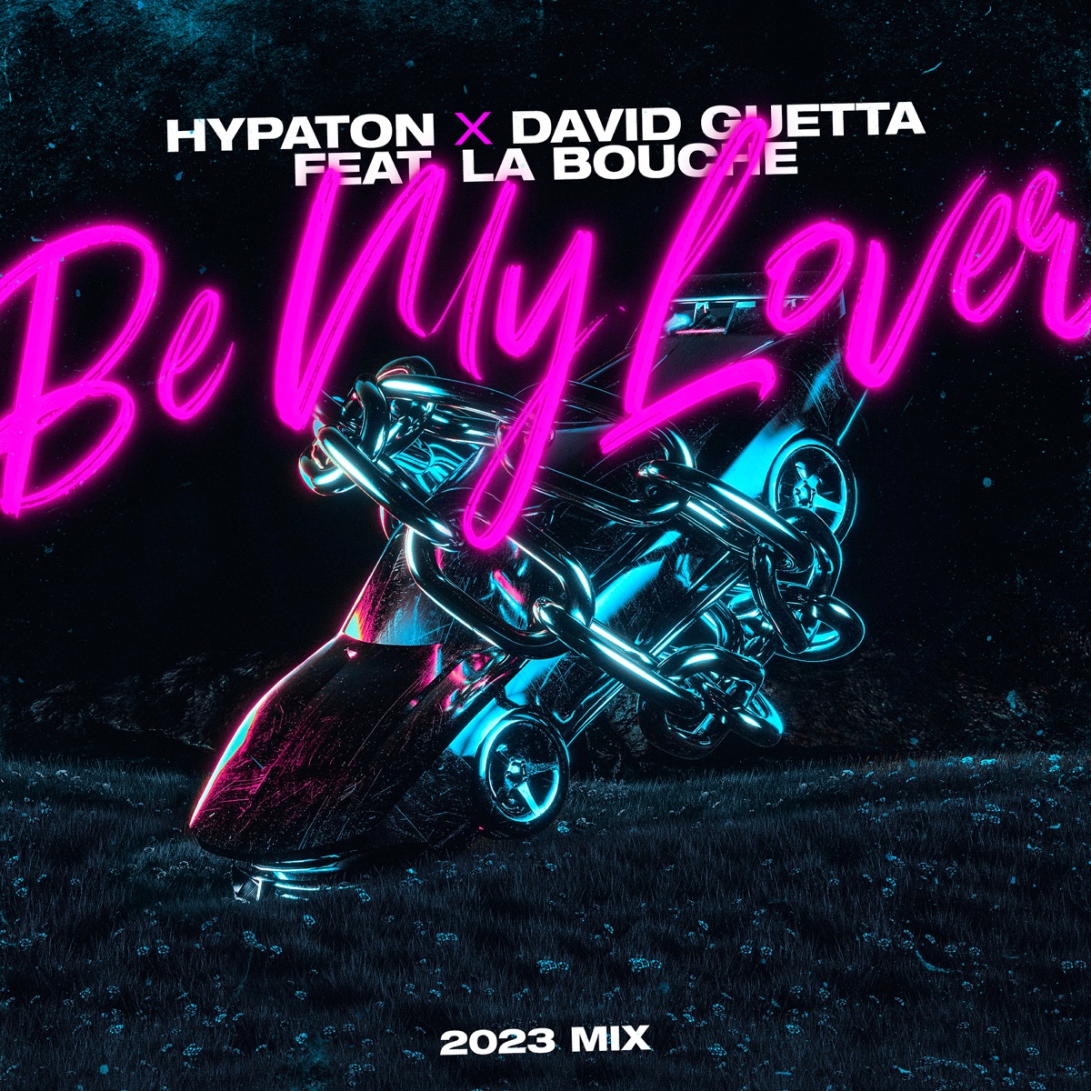 Hypaton & David Guetta Feat. La Bouche - Be My Lover (2023)