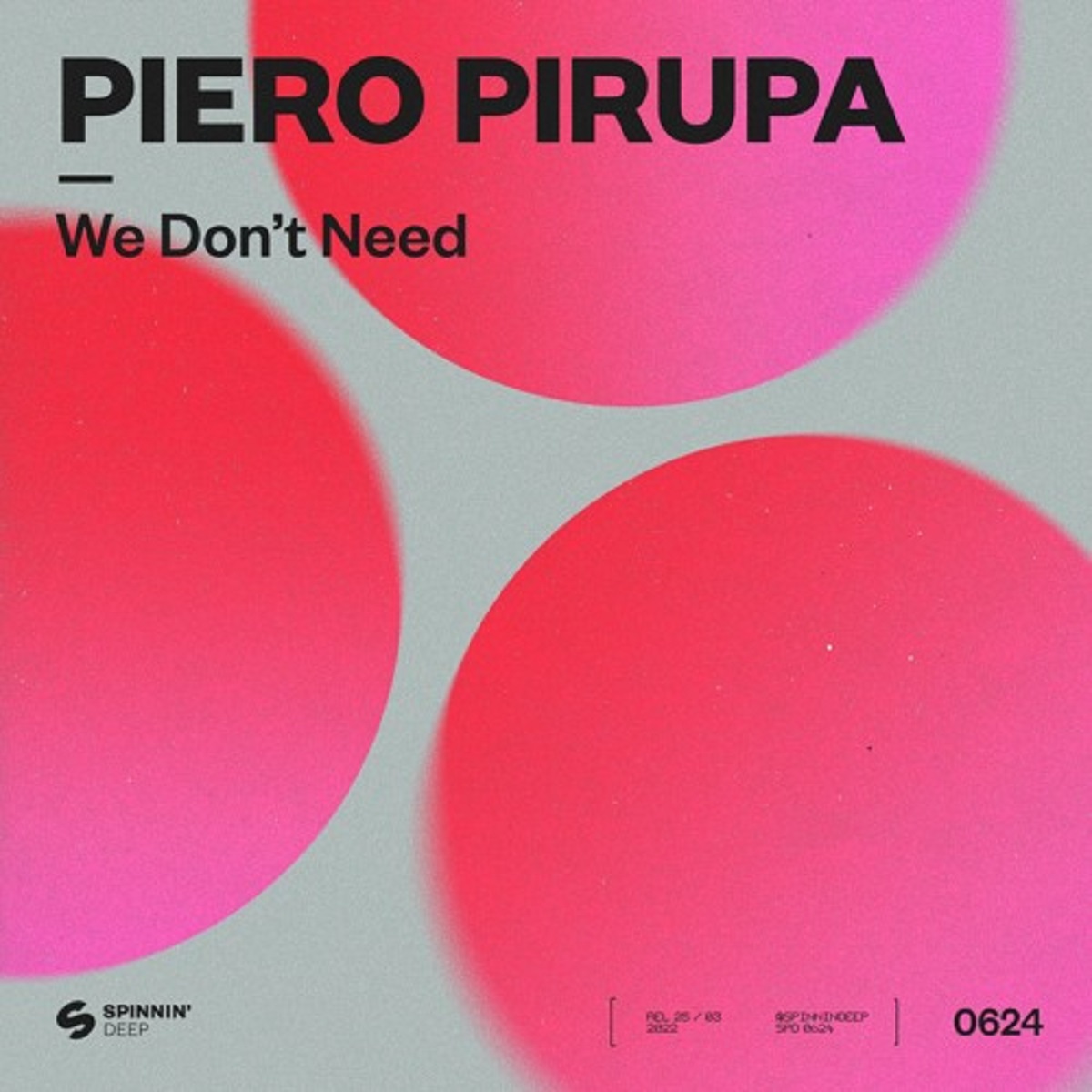 Piero Pirupa - We Don't Need