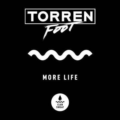 Torren Foot - More Life