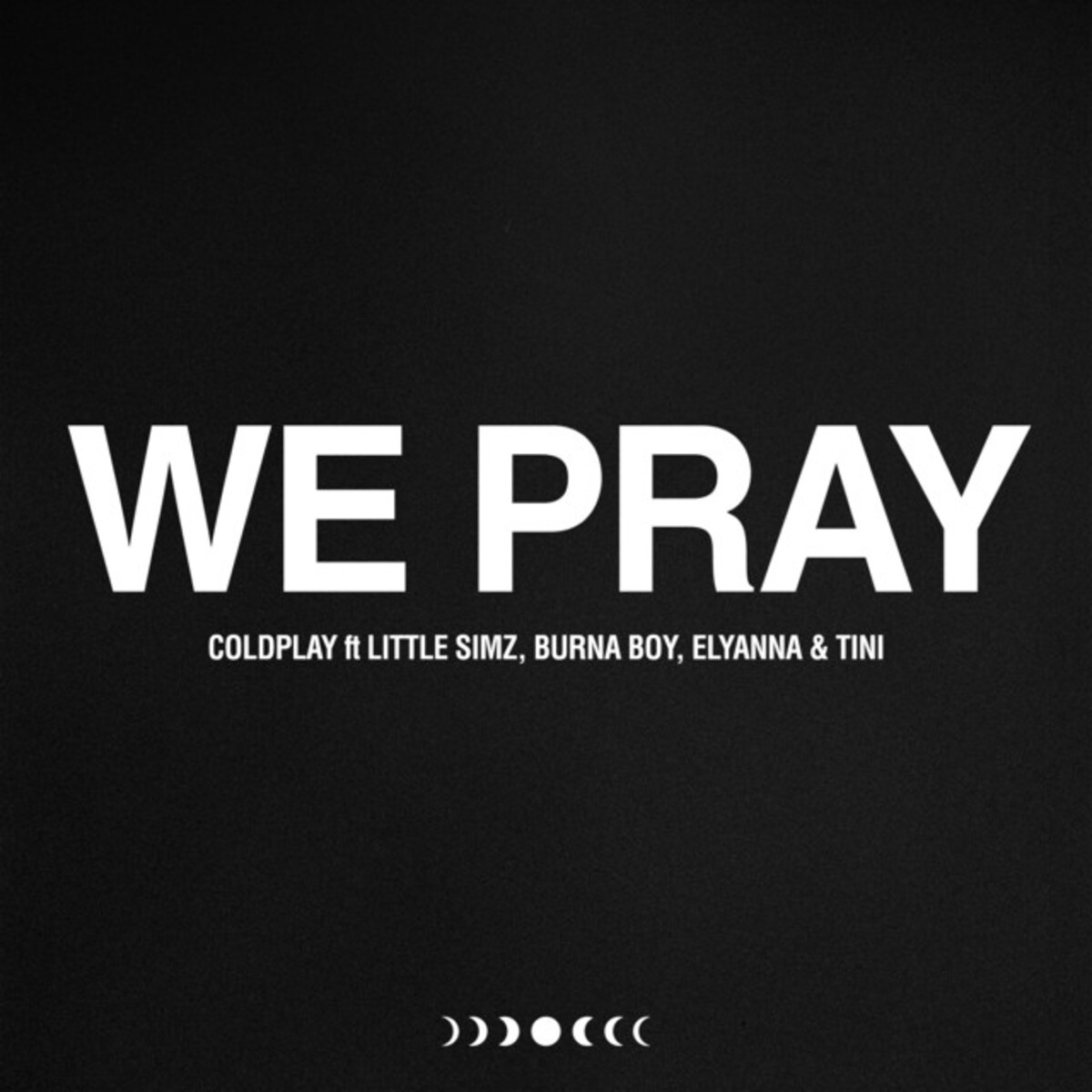Coldplay, Little Simz, Burna Boy, Elyanna & Tini - We Pray
