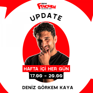 DENİZ GÖRKEM'LE UPDATE